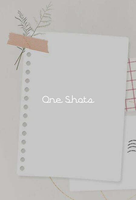 One Shots